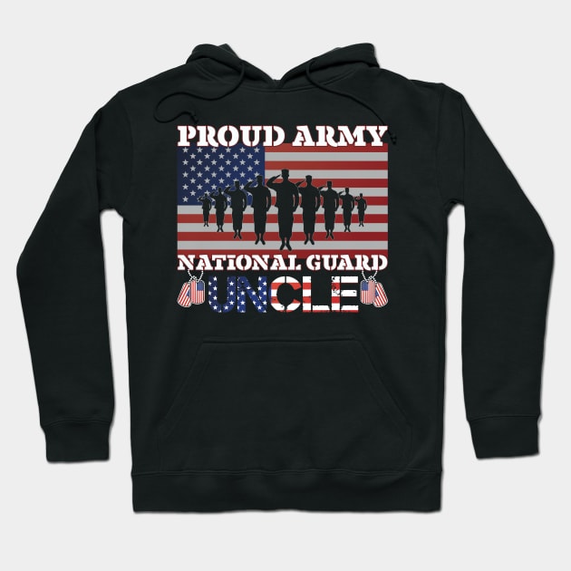 Proud Army National Guard Uncle Hoodie by busines_night